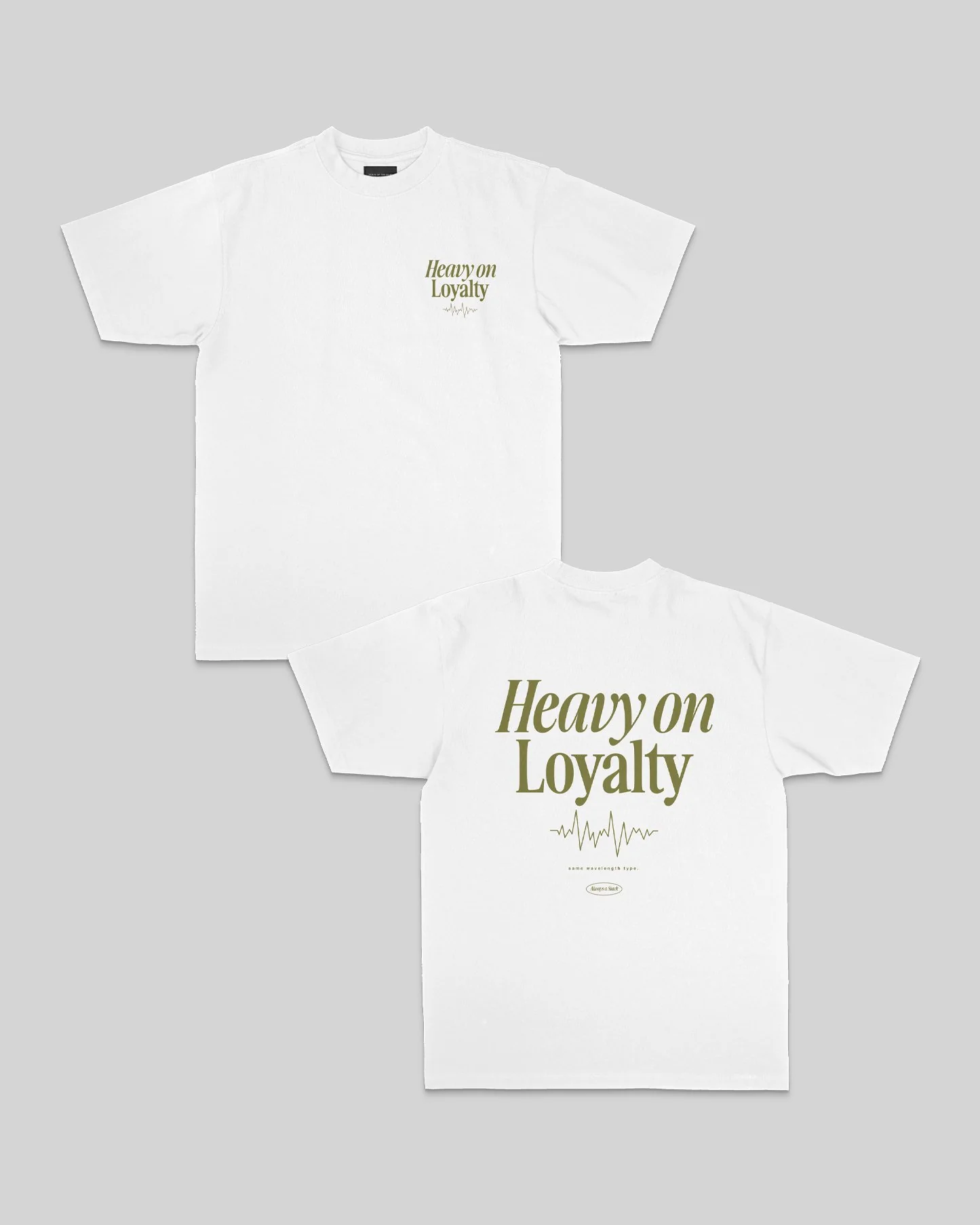 Heavy On Loyalty V2 | Heavyweight White Graphic Tee